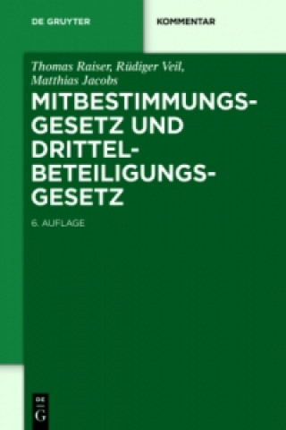 Kniha Mitbestimmungsgesetz und Drittelbeteiligungsgesetz Thomas Raiser