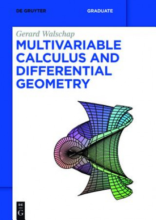 Kniha Multivariable Calculus and Differential Geometry Gerard Walschap