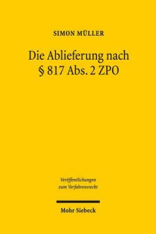 Knjiga Die Ablieferung nach  817 Abs.2 ZPO Simon Müller