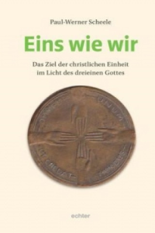 Könyv Eins wie wir Paul-Werner Scheele