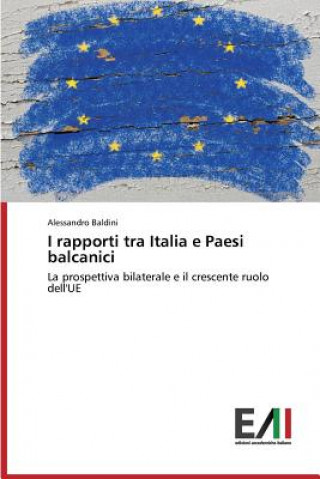 Книга I Rapporti Tra Italia E Paesi Balcanici Baldini Alessandro