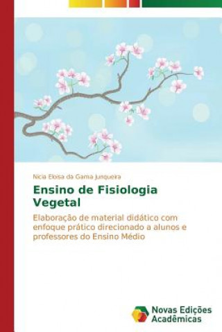 Carte Ensino de Fisiologia Vegetal Da Gama Junqueira Nicia Eloisa