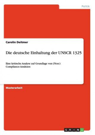Kniha deutsche Einhaltung der UNSCR 1325 Carolin Deitmer