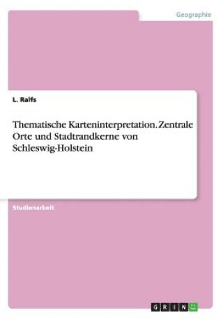 Carte Thematische Karteninterpretation. Zentrale Orte und Stadtrandkerne von Schleswig-Holstein L Ralfs