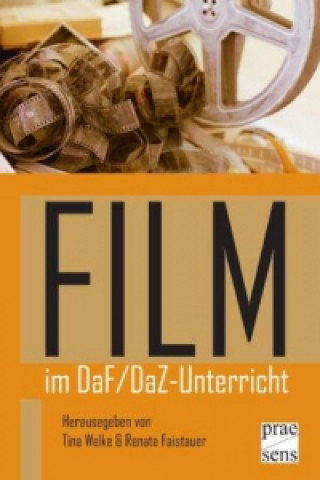 Kniha FILM im DaF/DaZ-Unterricht Tina Welke