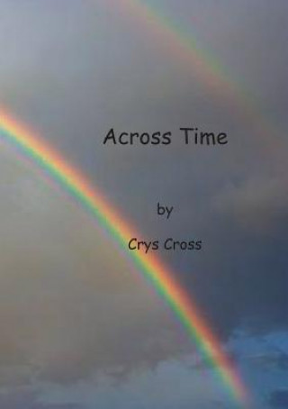 Kniha Across Time Crys Cross