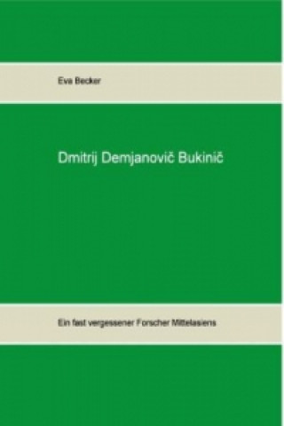 Könyv Dmitrij Demjanovic Bukinic Eva Becker