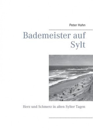 Könyv Bademeister auf Sylt Peter Hahn