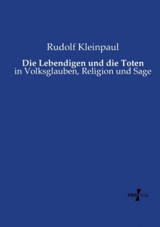 Carte Lebendigen und die Toten Rudolf Kleinpaul