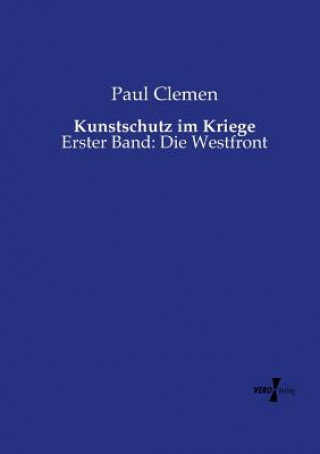 Buch Kunstschutz im Kriege Paul Clemen