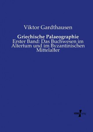 Libro Griechische Palaeographie Viktor Gardthausen