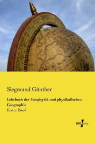 Книга Lehrbuch der Geophysik und physikalischen Geographie Siegmund Günther