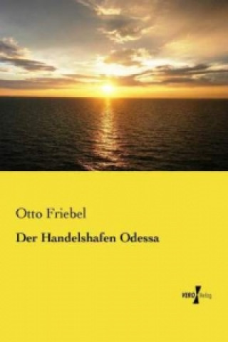 Carte Handelshafen Odessa Otto Friebel