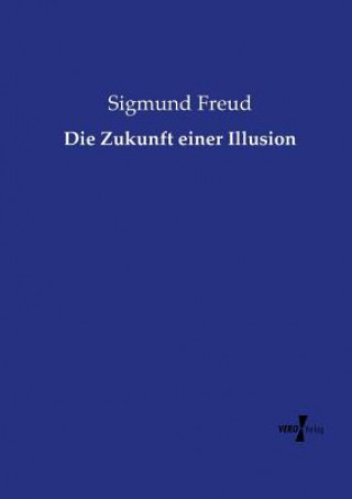 Carte Zukunft einer Illusion Sigmund Freud