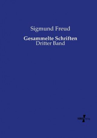 Carte Gesammelte Schriften Sigmund Freud