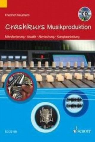 Książka Crashkurs Musikproduktion, m. Audio-CD Friedrich Neumann