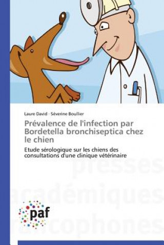 Książka Prevalence de l'Infection Par Bordetella Bronchiseptica Chez Le Chien 