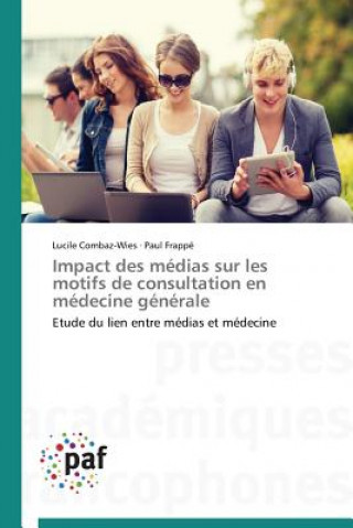 Carte Impact Des Medias Sur Les Motifs de Consultation En Medecine Generale 