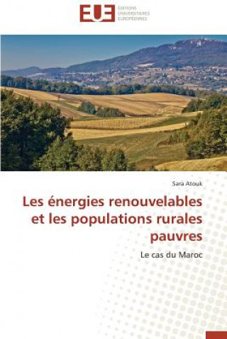 Kniha Les energies renouvelables et les populations rurales pauvres Atouk-S