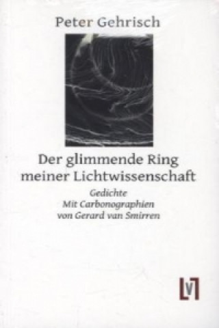 Kniha Der glimmende Ring meiner Lichtwissenschaft 