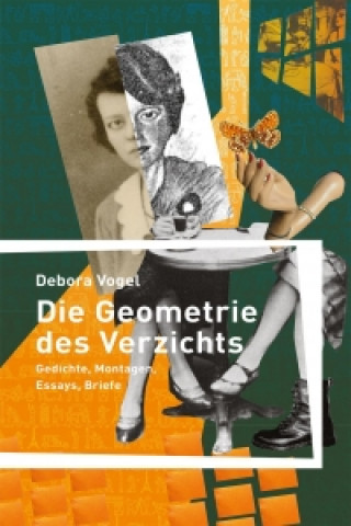 Kniha Die Geometrie des Verzichts Debora Vogel