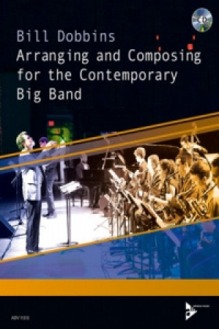 Buch Composing and Arranging for the Contemporary Big Band Bill Dobbins