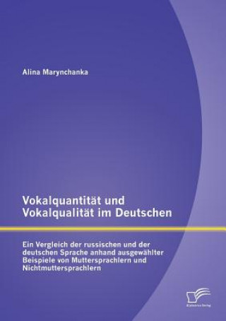 Könyv Vokalquantitat und Vokalqualitat im Deutschen Alina Marynchanka