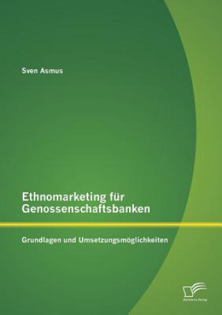 Könyv Ethnomarketing fur Genossenschaftsbanken Sven Asmus