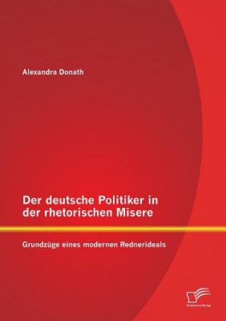 Carte deutsche Politiker in der rhetorischen Misere Alexandra Donath