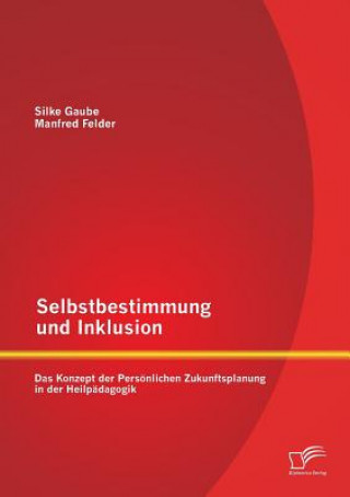 Buch Selbstbestimmung und Inklusion Silke Gaube