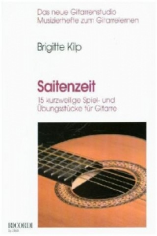 Книга Saitenzeit, für Gitarre Brigitte Kilp