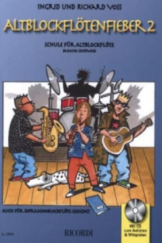 Drucksachen Altblockflötenfieber, m. Audio-CD. Bd.2 Richard Voss