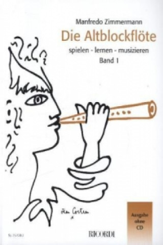 Tlačovina Die Altblockflöte. Bd.1 Manfredo Zimmermann