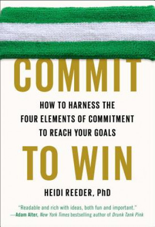 Knjiga Commit To Win Heidi Reeder