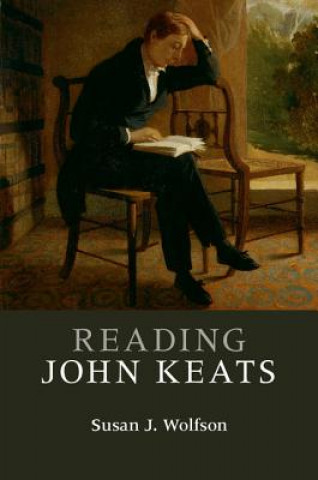 Książka Reading John Keats Susan J. Wolfson