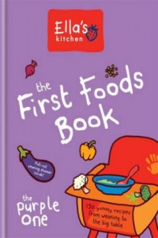 Книга Ella's Kitchen: The First Foods Book Ella's Kitchen