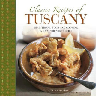 Книга Classic Recipes of Tuscany Valentina Harris