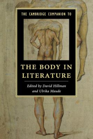 Carte Cambridge Companion to the Body in Literature David Hillman