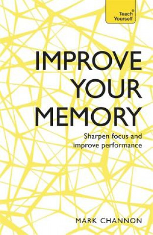 Kniha Improve Your Memory Mark Channon