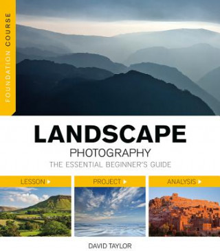 Libro Foundation Course: Landscape Photography David Taylor