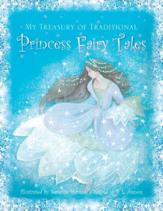 Carte My Treasury of Traditional Princess Fairy Tales P. L. Anness & Beverlie Manson