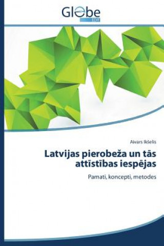 Книга Latvijas pierobeza un t&#257;s att&#299;st&#299;bas iesp&#275;jas Ikselis Aivars