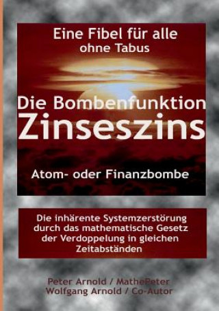 Könyv Die Bombenfunktion Zinseszins Peter Arnold