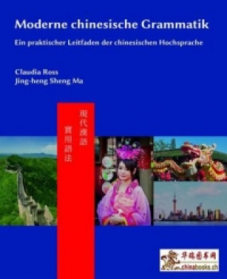 Kniha Moderne chinesische Grammatik Claudia Ross