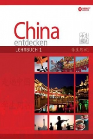 Livro China entdecken - Lehrbuch 1, m. 2 Audio-CD. Bd.1 Anqi Ding