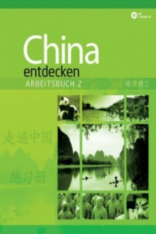 Книга China entdecken - Arbeitsbuch 2, m. 1 Audio-CD. Bd.2 Dan Wang