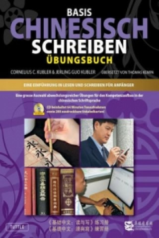Книга Basis Chinesisch Schreiben - Übungsbuch mit CD-ROM Cornelis C. Kubler