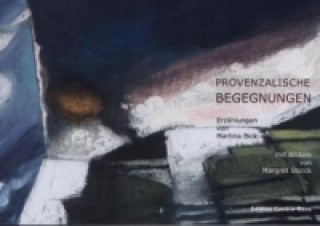 Carte Provenzalische Begegnungen Martina Bick