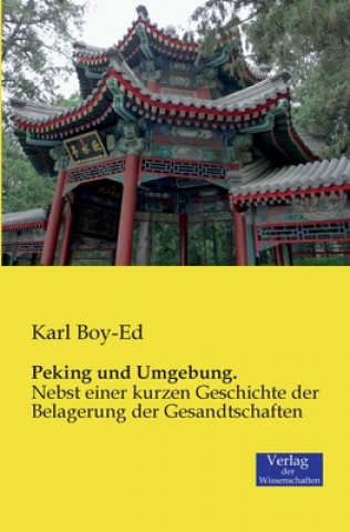 Kniha Peking und Umgebung. Karl Boy-Ed