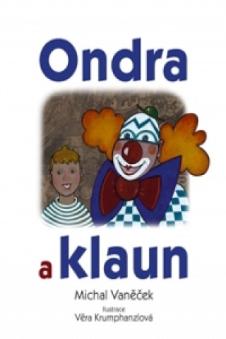 Книга Ondra a klaun Michal Vaněček
